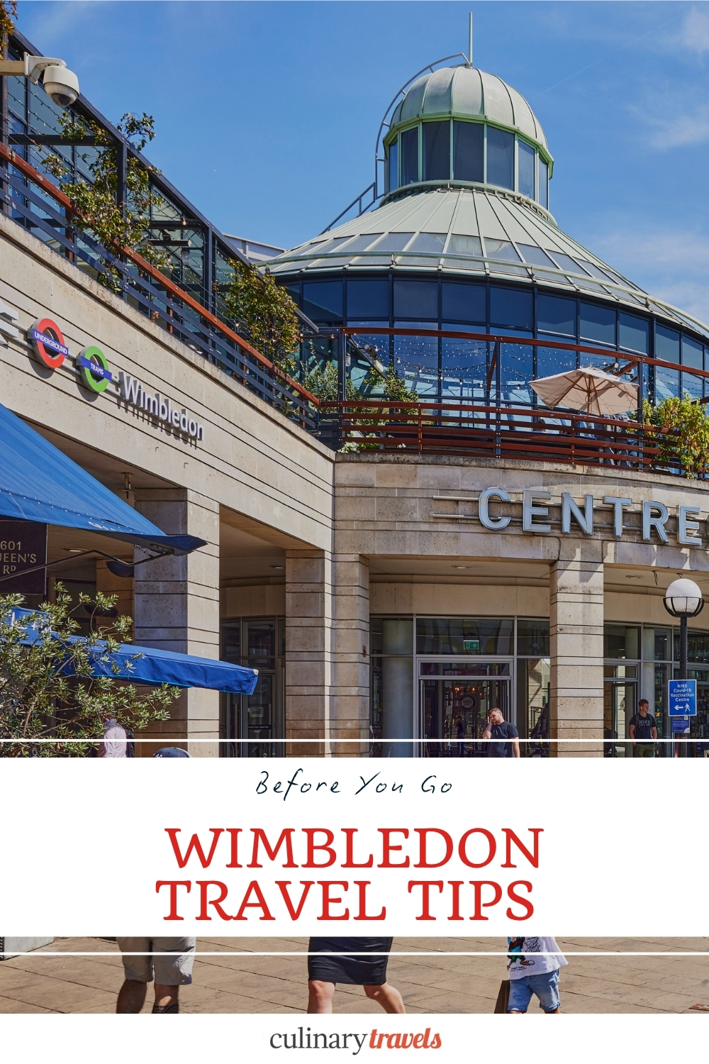 Pinterest pin for a Culinary Travels Wimbledon travel tips guide, shown over Wimbledon town centre near the station.